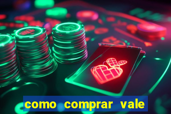 como comprar vale sorte online